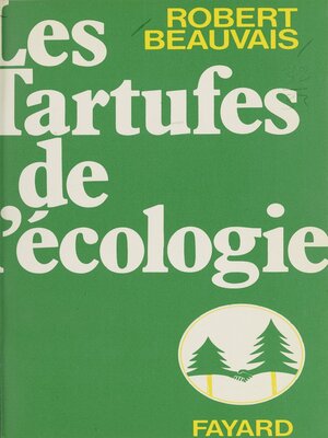 cover image of Les tartufes de l'écologie